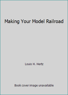 Making Your Model Railroad B0094MK190 Book Cover
