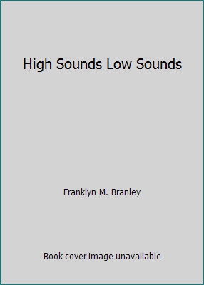 High Sounds Low Sounds 0690380178 Book Cover