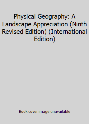 Physical Geography: A Landscape Appreciation (N... 0132338491 Book Cover