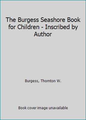 The Burgess Seashore Book for Children - Inscri... B00H3SYJ54 Book Cover