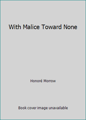 With Malice Toward None B0012UCC4O Book Cover