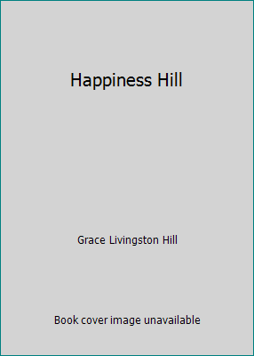 Happiness Hill B0011WEW0A Book Cover