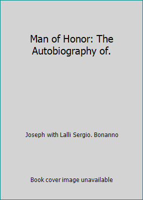 Man of Honor: The Autobiography of. B00DJVR2A8 Book Cover