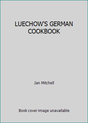 LUECHOW'S GERMAN COOKBOOK B003KCZTB0 Book Cover