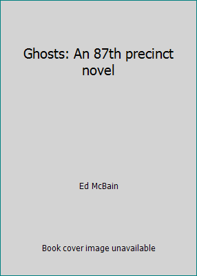 Ghosts: An 87th precinct novel [Large Print] 0816131287 Book Cover