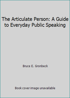 The Articulate Person: A Guide to Everyday Publ... 0673156281 Book Cover