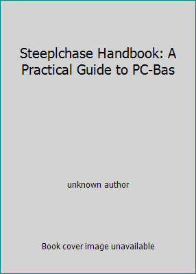 Steeplchase Handbook: A Practical Guide to PC-Bas 096554060X Book Cover