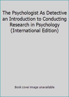 The Psychologist As Detective an Introduction t... [Unknown] 0205705855 Book Cover