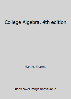 College Algebra, 4th edition 1888469609 Book Cover