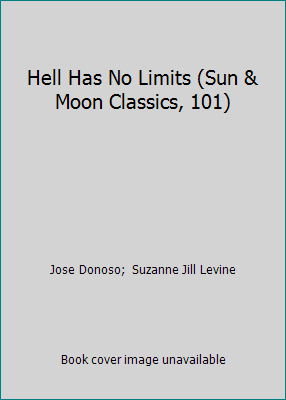 Hell Has No Limits (Sun & Moon Classics, 101) 1557132755 Book Cover