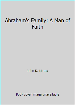 Abraham's Family: A Man of Faith 0613773861 Book Cover