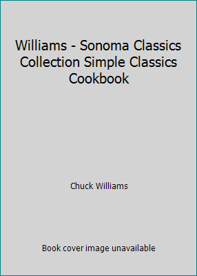 Williams - Sonoma Classics Collection Simple Cl... B000Z3ZB4C Book Cover