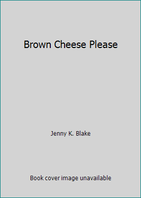 Brown Cheese Please 8251620422 Book Cover