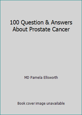 100 Question & Answers About Prostate Cancer 1449640974 Book Cover