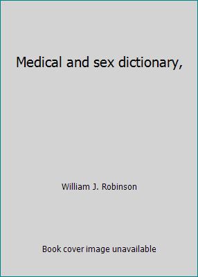 Medical and sex dictionary, B001IPZX3K Book Cover