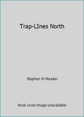 Trap-LInes North B001TO5WPY Book Cover