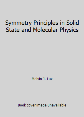 Symmetry Principles in Solid State and Molecula... 0471519030 Book Cover