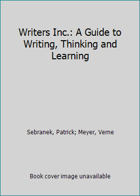 Writers Inc.: A Guide to Writing, Thinking and ... 093904577X Book Cover