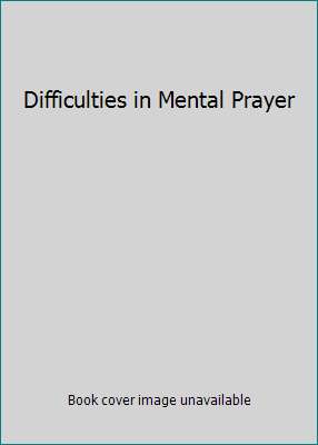 Difficulties in Mental Prayer 1783793600 Book Cover