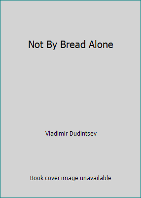 Not By Bread Alone B001W592RY Book Cover