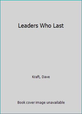 Leaders Who Last 1433513196 Book Cover
