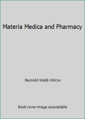 Materia Medica and Pharmacy B00F4MZWZW Book Cover