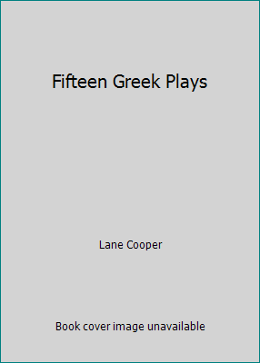 Fifteen Greek Plays B000H5B2P0 Book Cover