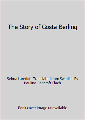 The Story of Gosta Berling B000GS9SH2 Book Cover