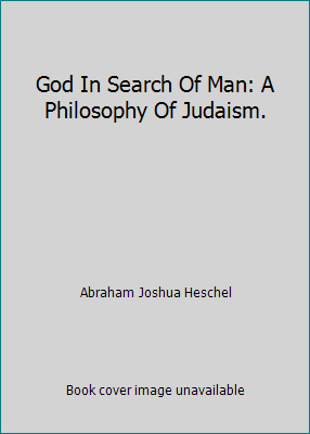 God In Search Of Man: A Philosophy Of Judaism. 0061388238 Book Cover