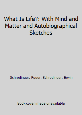 What Is Life?: With Mind and Matter and Autobio... 0613920759 Book Cover