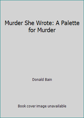 Murder She Wrote: A Palette for Murder [Large Print] 0783893191 Book Cover