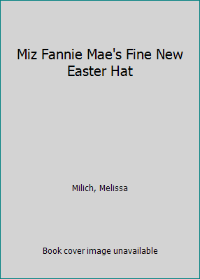 Miz Fannie Mae's Fine New Easter Hat 0590684140 Book Cover
