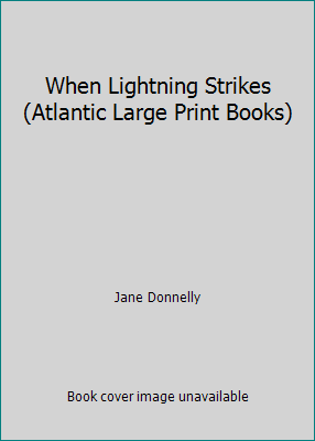 When Lightning Strikes (Atlantic Large Print Bo... 0745193897 Book Cover