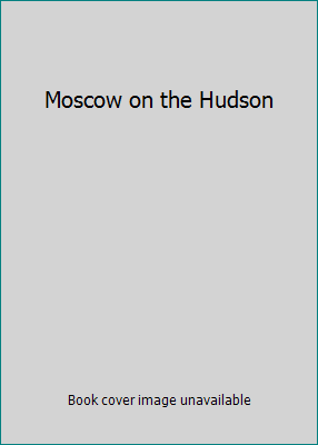 Moscow on the Hudson 0767868234 Book Cover