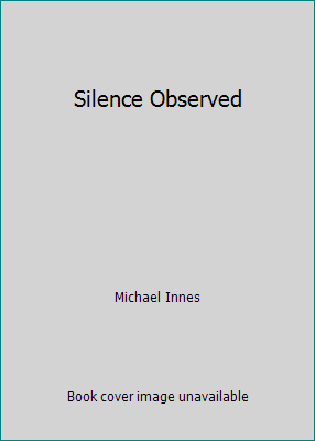 Silence Observed B000P6J280 Book Cover