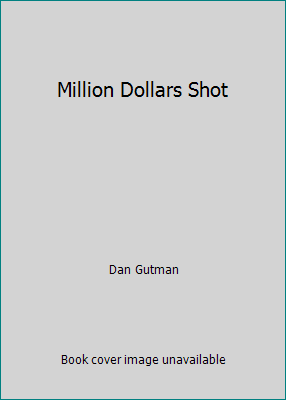 Million Dollars Shot 0786814535 Book Cover