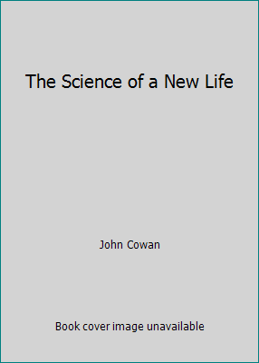 The Science of a New Life B001MD9X8E Book Cover