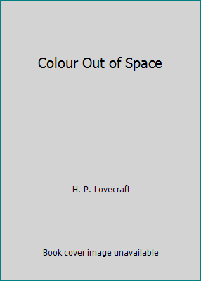 Colour Out of Space 1499527403 Book Cover