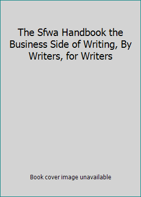 The Sfwa Handbook the Business Side of Writing,... 0982846703 Book Cover