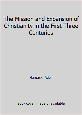 The Mission and Expansion of Christianity in th... 1512345539 Book Cover