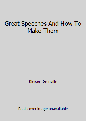 Great Speeches And How To Make Them B000875DXE Book Cover