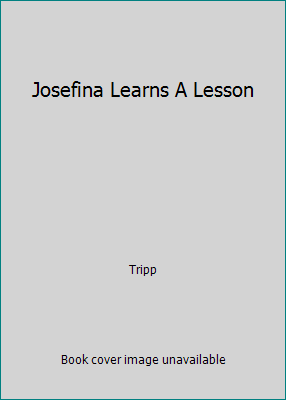 Josefina Learns A Lesson 0329000985 Book Cover