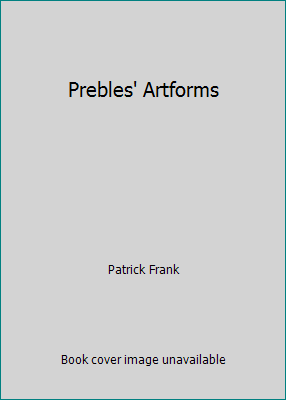 Prebles' Artforms 0558818358 Book Cover