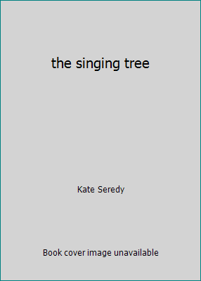 the singing tree B000H55PXK Book Cover