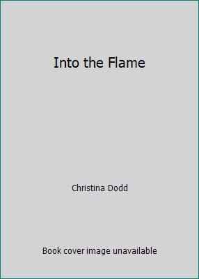 Into the Flame 0739498401 Book Cover