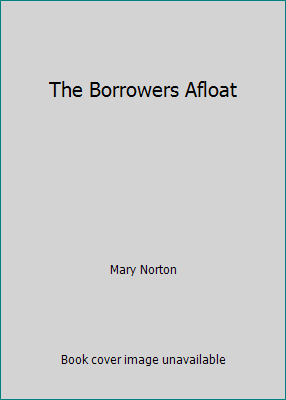 The Borrowers Afloat B001G90040 Book Cover