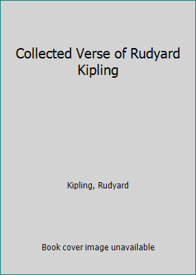 Collected Verse of Rudyard Kipling B000NYH3TO Book Cover