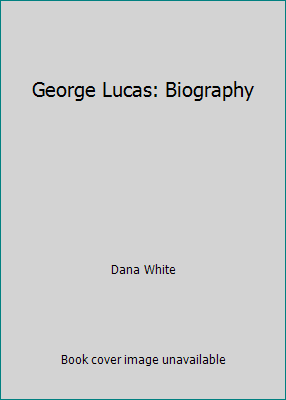George Lucas: Biography 0822598574 Book Cover