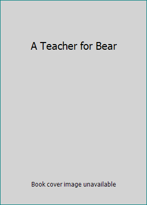 A Teacher for Bear B005IC23LE Book Cover