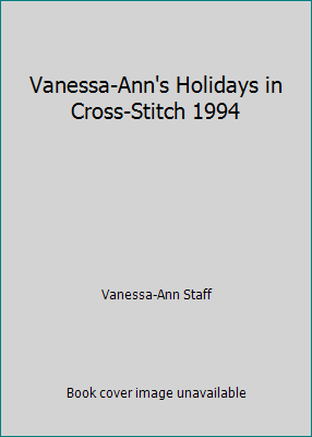 Vanessa-Ann's Holidays in Cross-Stitch 1994 0848711378 Book Cover